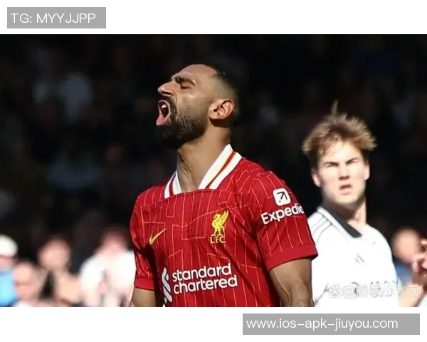 利物浦客战富勒姆战绩不佳上赛季交锋未尝胜绩需警惕